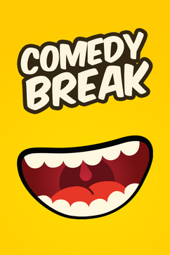 Comedy Break