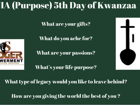 NIA (PURPOSE) 5th Day of Kwanzaa