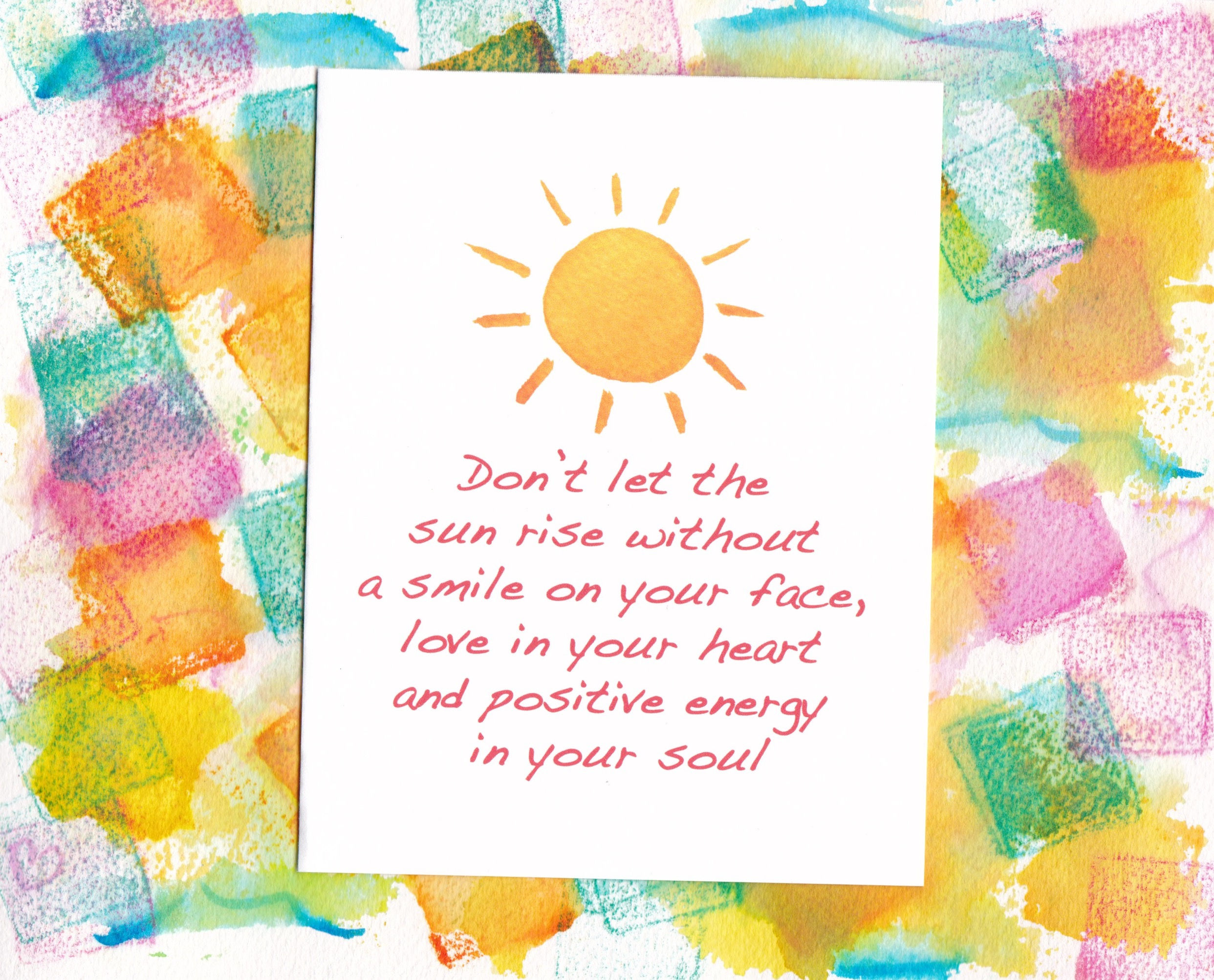 Greeting Note Card - Smile Love & Positive Energy