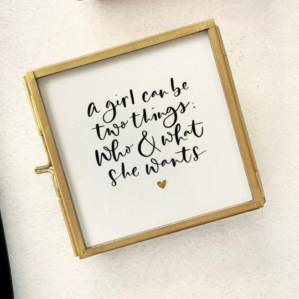 A girl can be two things - Calligraphy Keepsake print