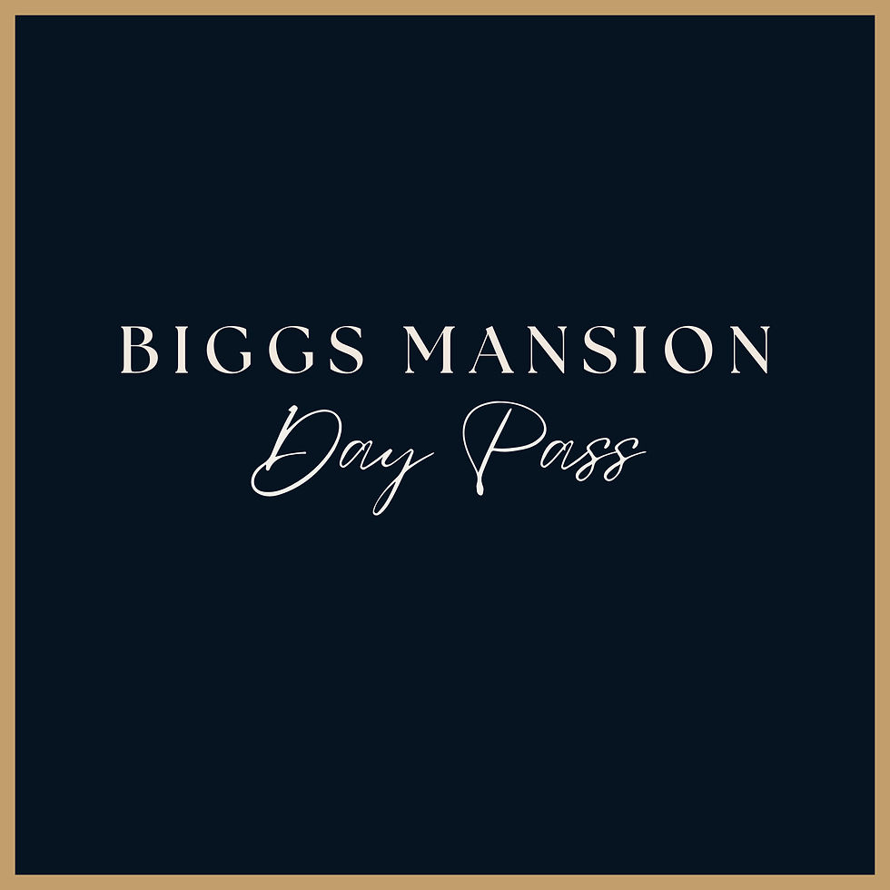 Biggs Mansion Day Pass