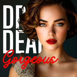 Drop Dead Gorgeous Podcast