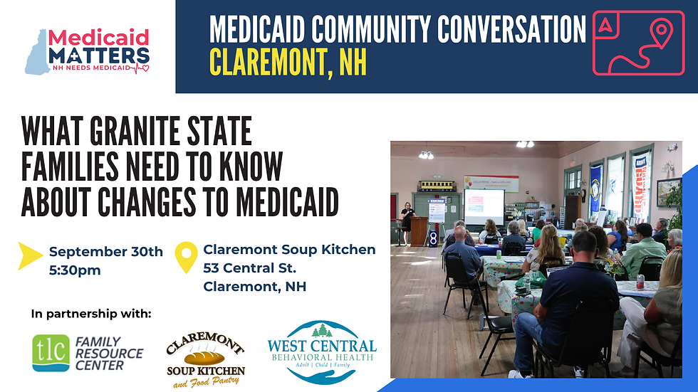 Community Conversation in Claremont: What Granite State Families Need to Know About Changes to Medicaid