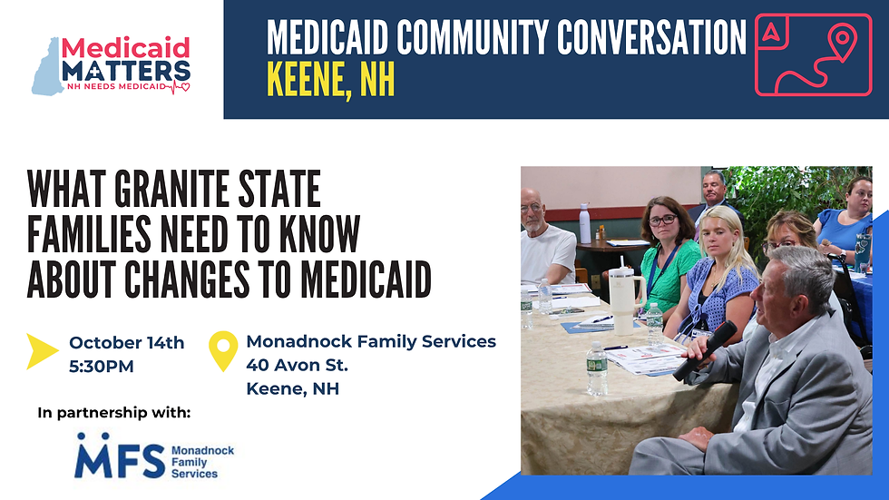 Community Conversation in Keene: What Granite State Families Need to Know About Changes to Medicaid
