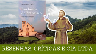 Resenha - Em Busca de Francisco