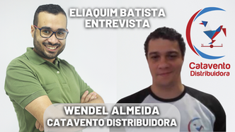 Eliaquim Batista Entrevista | WENDEL ALMEIDA | Catavento Distribuidora