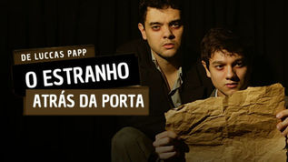 #EliaquimIndica | Peça O ESTRANHO ATRÁS DA PORTA