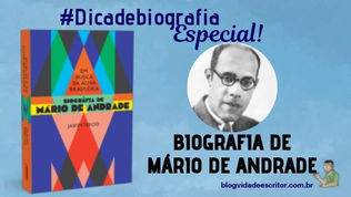 #dicadebiografia Especial! - Mário de Andrade
