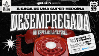 Peça Desempregada | Matamoscas Teatral