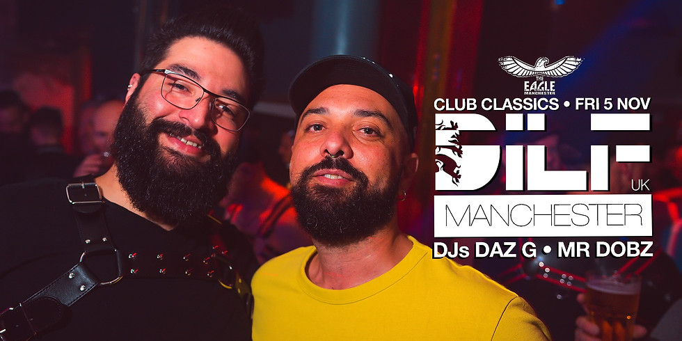 DILF Manchester: Club Classics