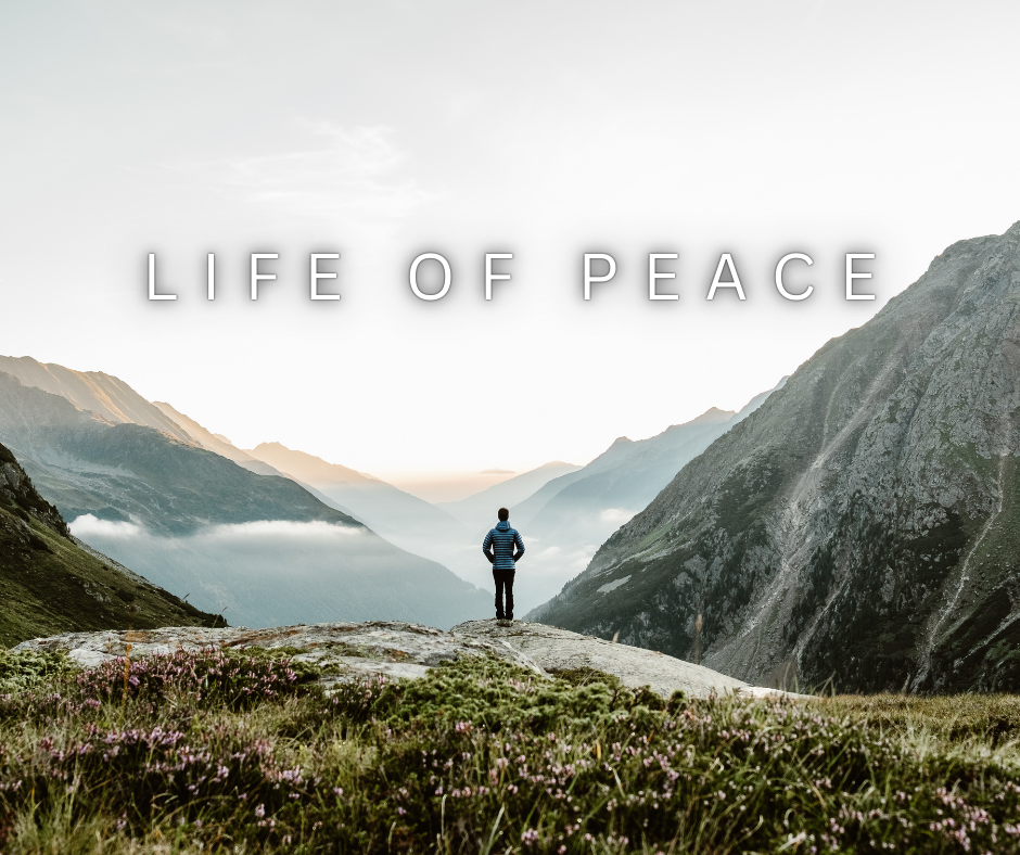 LIFE OF PEACE