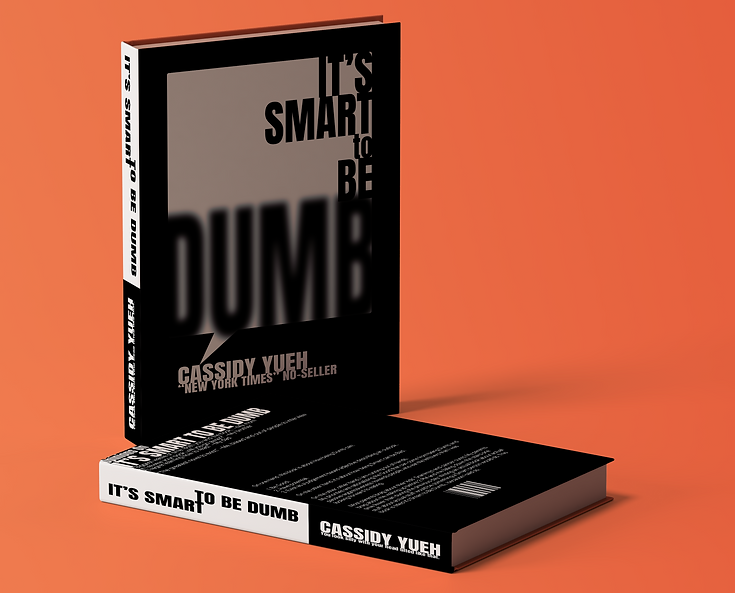 It's Smart to Be Dumb, book covers, Photoshop, comedy writing, Cassidy Yueh, humor, standup, comedians of color, female comedian, comedy central, mockup