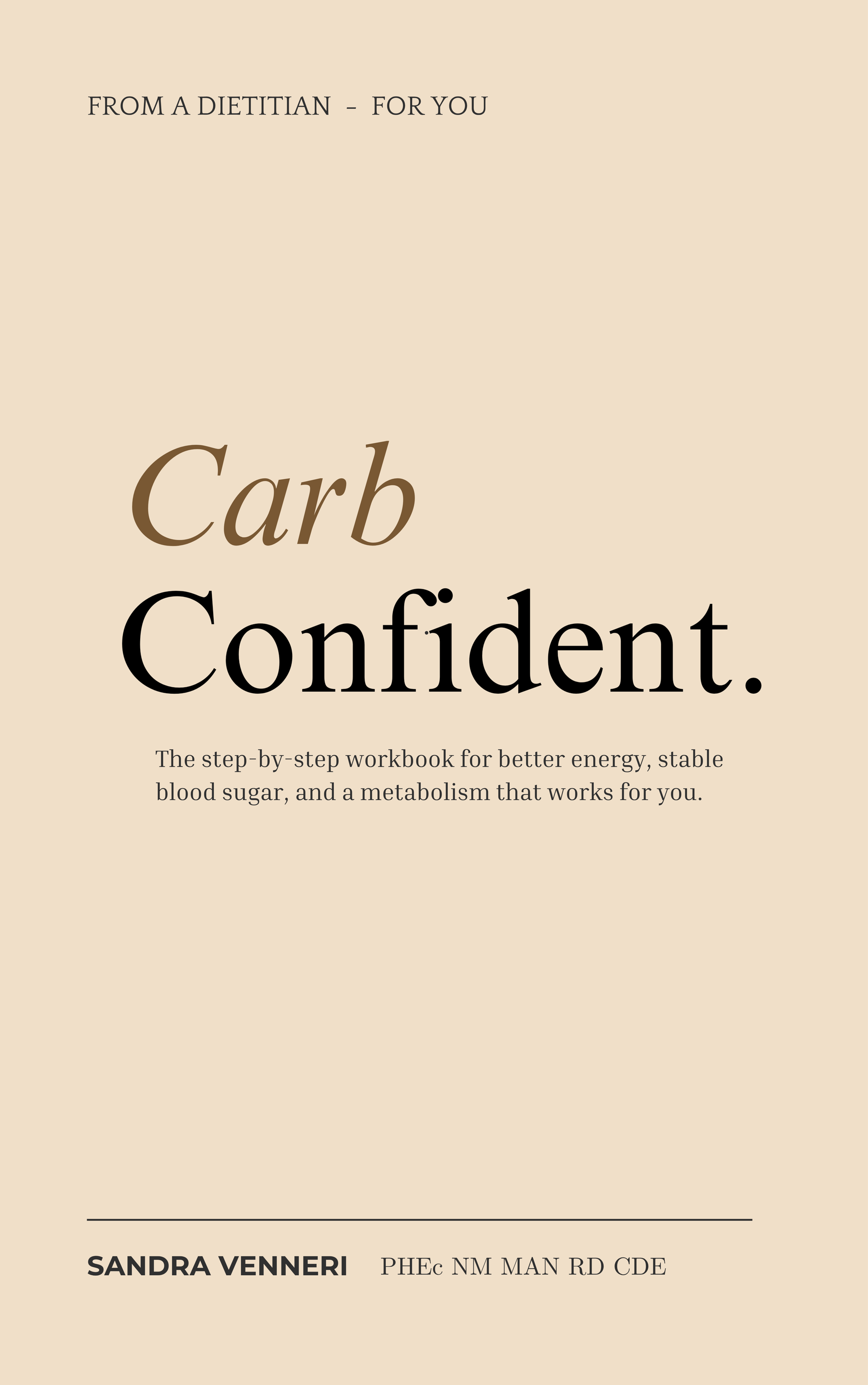 Carb Confident workbook by Sandra Venneri RD CDE — nutrition workbook for blood sugar and energy
