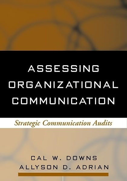 Assessing Organizationl Communication (Downs & Adrian).jpg