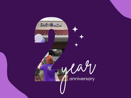Easy Day: Easy Açaí 2-Year Anniversary Celebration