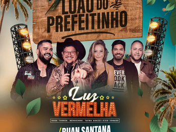 Cartaz do evento Luau do Prefeitinho Jr. em Guarajuba, mostrando os artistas da banda Luz Vermelha — Rode Torres, Berguinho, Tayná Agazzi e Kiko Xonado — ao lado do cantor Ruan Santana. O evento acontece no sábado, 10 de outubro, às 20h30, no Bar do Prefeitinho Jr., com mesas disponíveis para reserva.