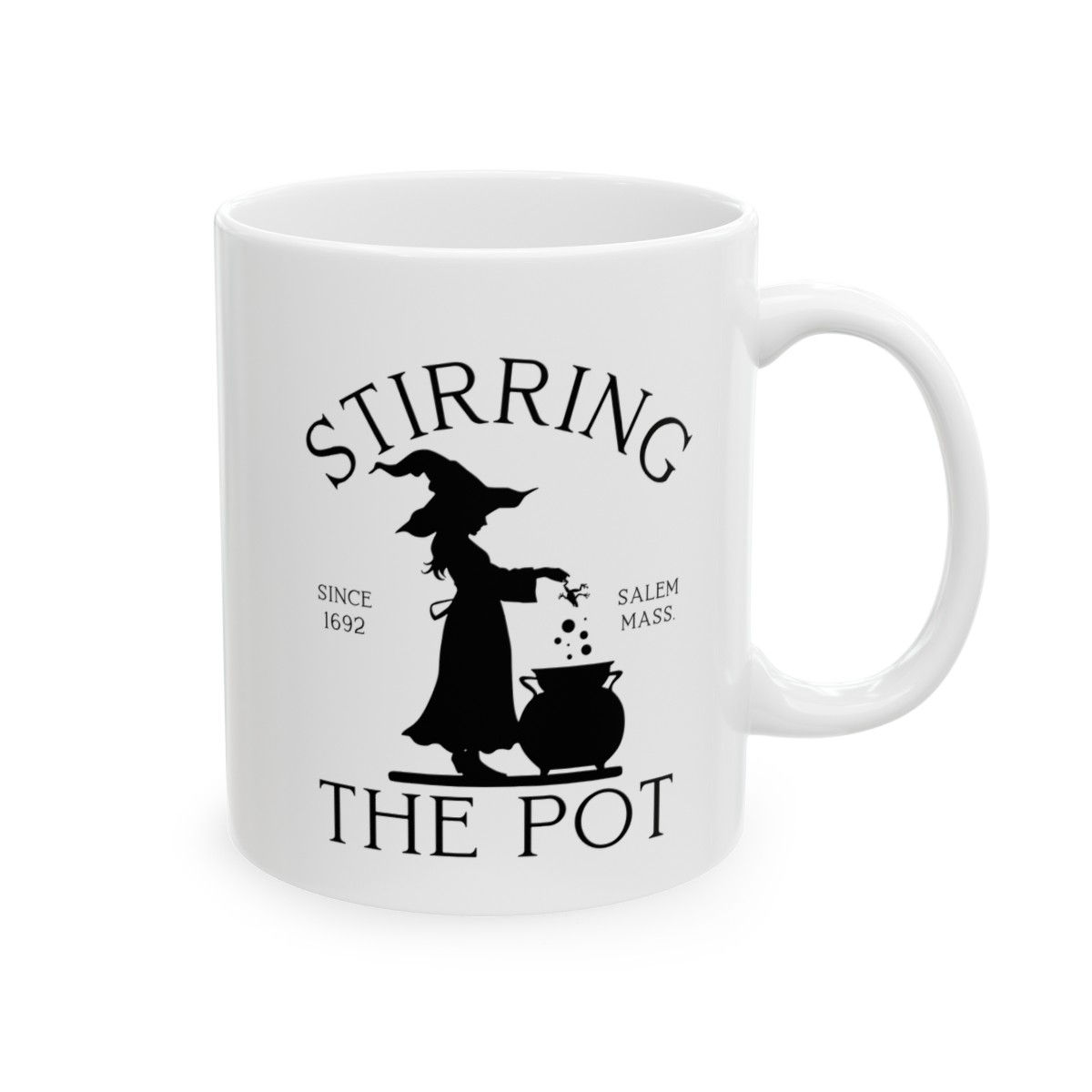 Stirring the Pot Since 1692 Ceramic Mug 11oz