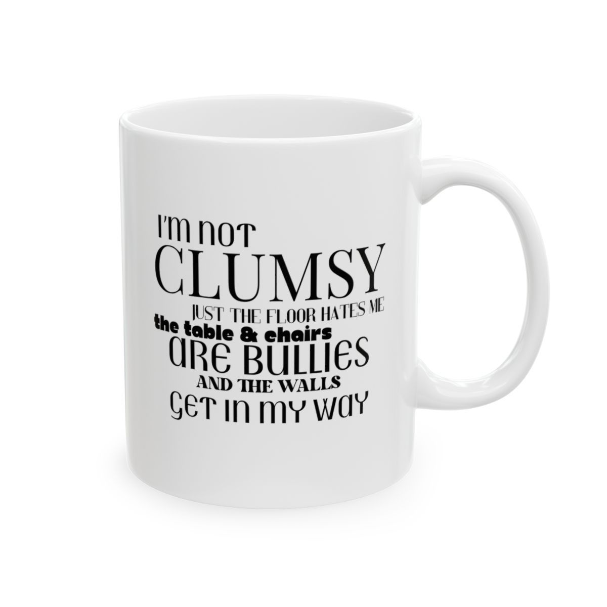 NOT CLUMSY Ceramic Mug 11oz