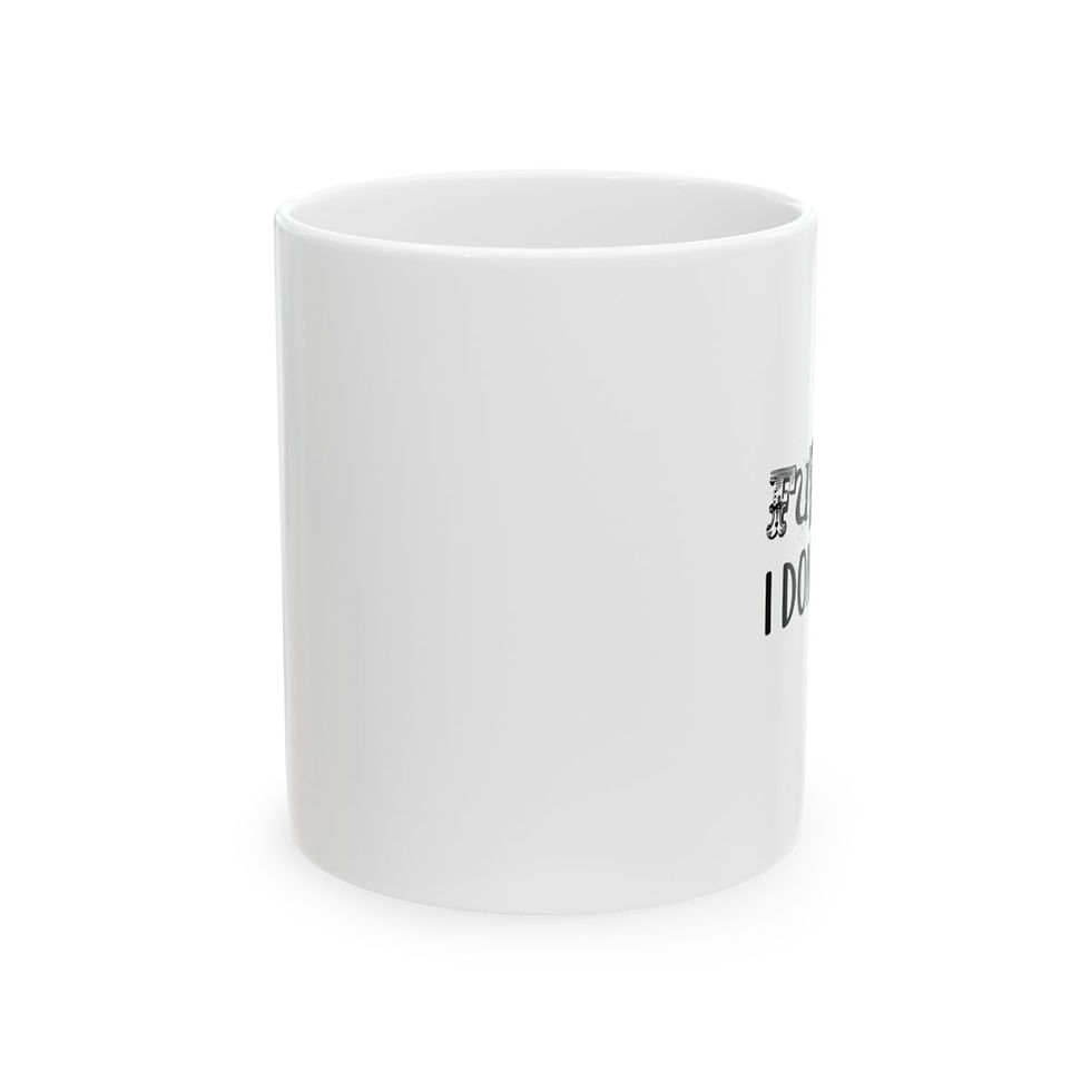 Thumbnail: Fun Fact Don't Care Ceramic Mug 11oz