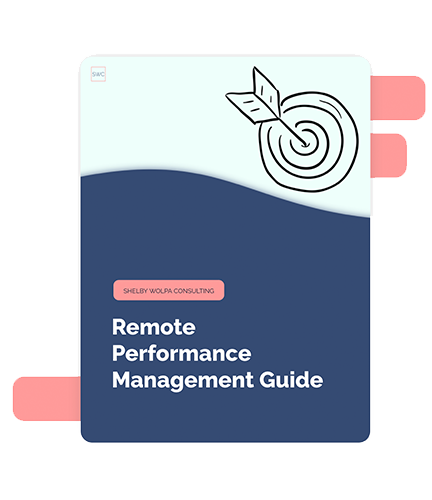 Remote Management Guide Remote Performance Management Guide | Shelby Wolpa Consult