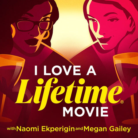 I LOVE A LIFETIME MOVIE