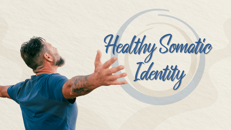 A foundational Soma Path course exploring Healthy Identity through self-care, boundaries and trust