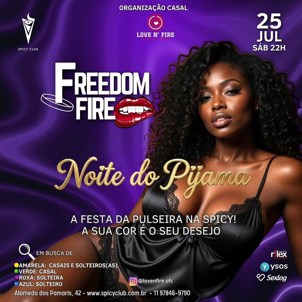 Freedom Fire - Noite do Pijama