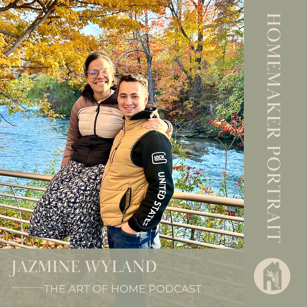 Being Present in Homemaking with Jazmine Wyland