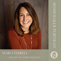 Homemaking Matters with Marci Ferrell