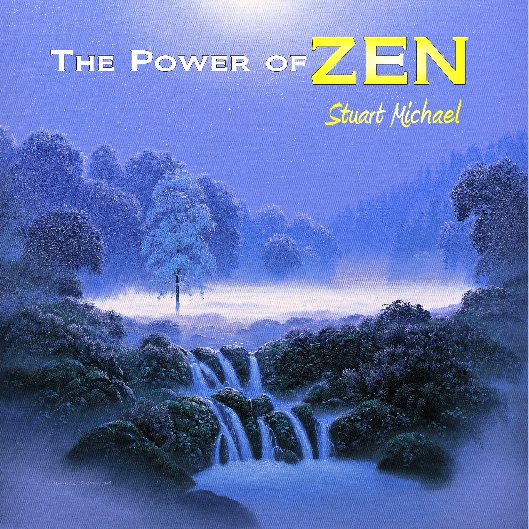The Power of Zen by Stuart Michael