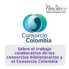 Sobre el trabajo colaborativo de los consorcios bibliotecarios y el Consorcio Colombia