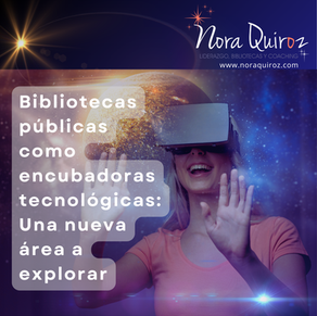 Bibliotecas públicas como incubadoras tecnológicas: Una nueva área a explorar