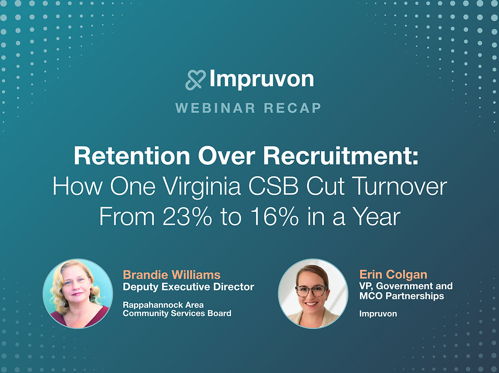 Retention Over Recruitment: How One Virginia CSB Cut Turnover From 23% to 16% in a Year