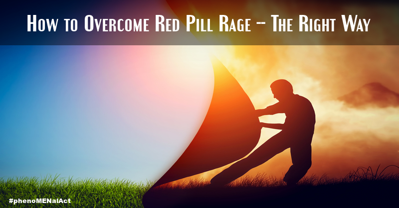 red pill rage red pill rage