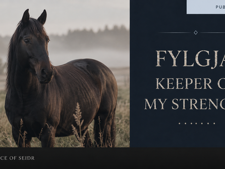 Fylgja, Keeper of My Strength