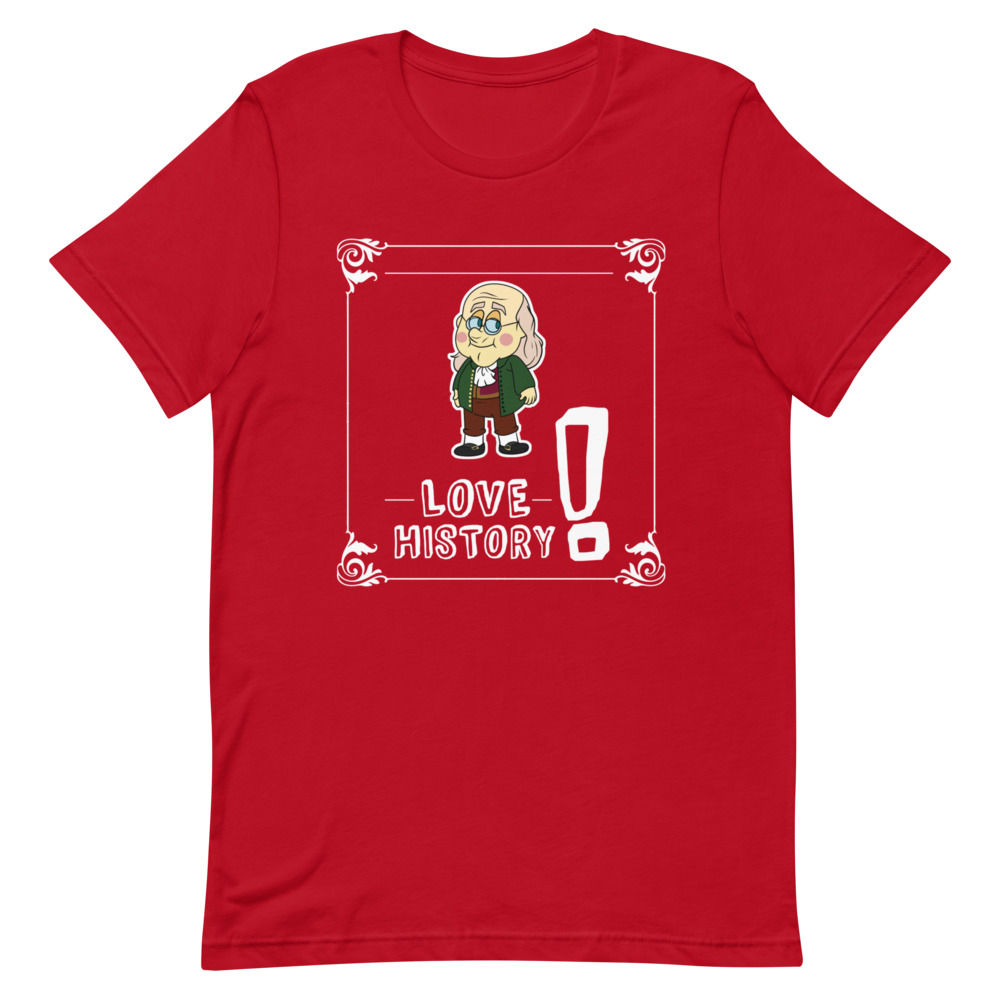 Ben Franklin's "Love History!" Tee