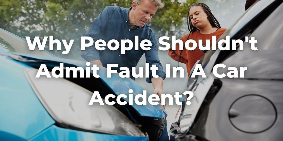 Why People Shouldn't Admit Fault in a Car Accident?
