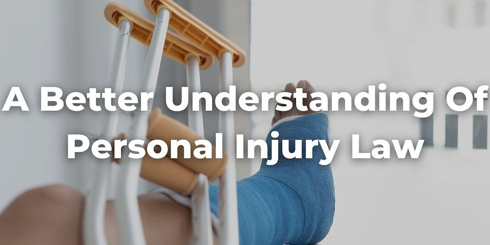Getting a Better Understanding of Personal Injury Law