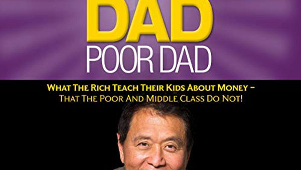 Rich Dad Poor Dad, by Robert Kiyosaki