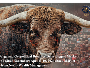 Tech Surge and Geopolitical Breather Drive Biggest Market Rebound Since November: April 5–10, 2026 Stock Market Recap from Nexus Wealth Management