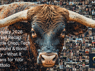 February 2026 Stock Market Recap: Gentle Chop Amid AI Waves and Bond Resilience – What It Means for Your Wealth Management Strategy