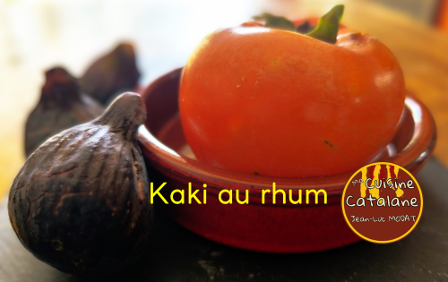 Recette Catalane du Kaki au rhum
