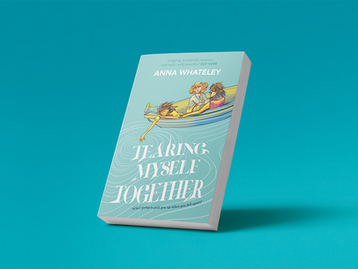 Book cover showing two people in a boat, titled "Tearing Myself Together" by Anna Whateley, set against a teal background.