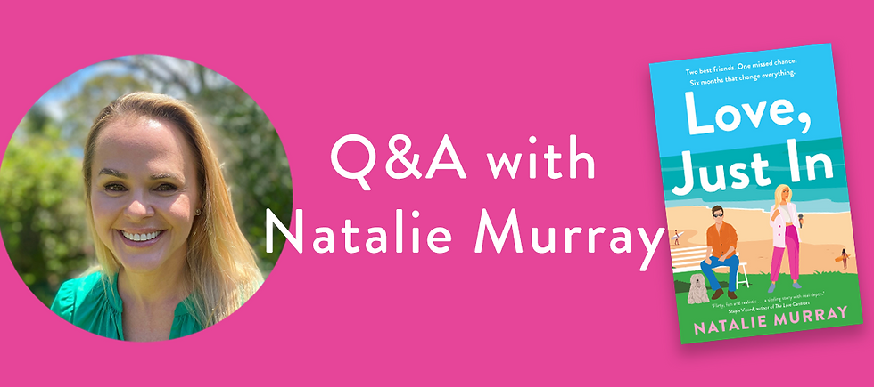 Q&A with Natalie Murray author of Love Just In Banner