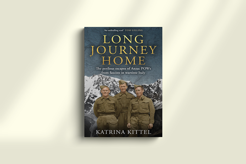 Book cover for Long Journey Home by Katrina Kittel, showing three WWII soldiers before snowy mountains and the subtitle about Anzac POWs.