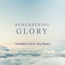 Remembering Glory