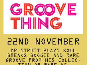 TONIGHT @ BROCKLEY TAPROOM    GROOVE THING WITH DJ STRUTT