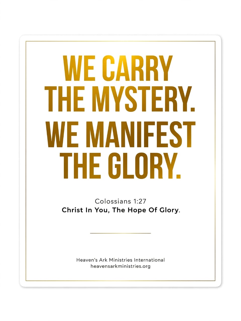 We carry the mystery. We manifest  the glory.jpeg