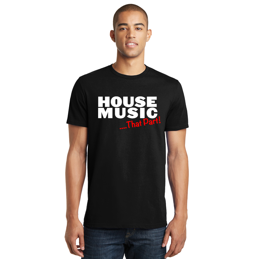 House Music .... That Part!
