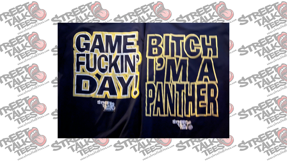 Game Fucking Day! Bitch I'm a Panther
